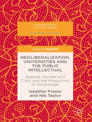cover image of Neoliberalization, Universities and the Public Intellectual